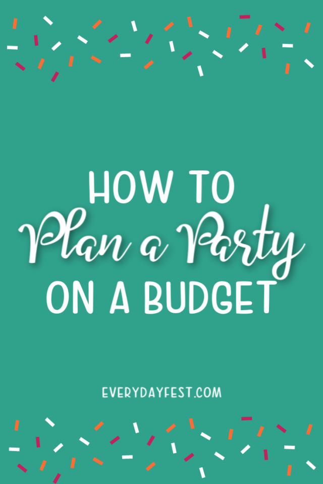 How to Plan a Party on a Budget